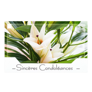Carte Sincères Condoléances illustrée de lys blancs pour gerbe et composition de deuil de fleuriste
